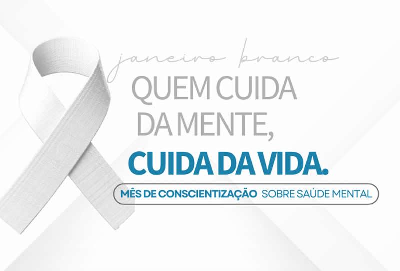 Janeiro Branco - Campanha a favor da Saúde Mental